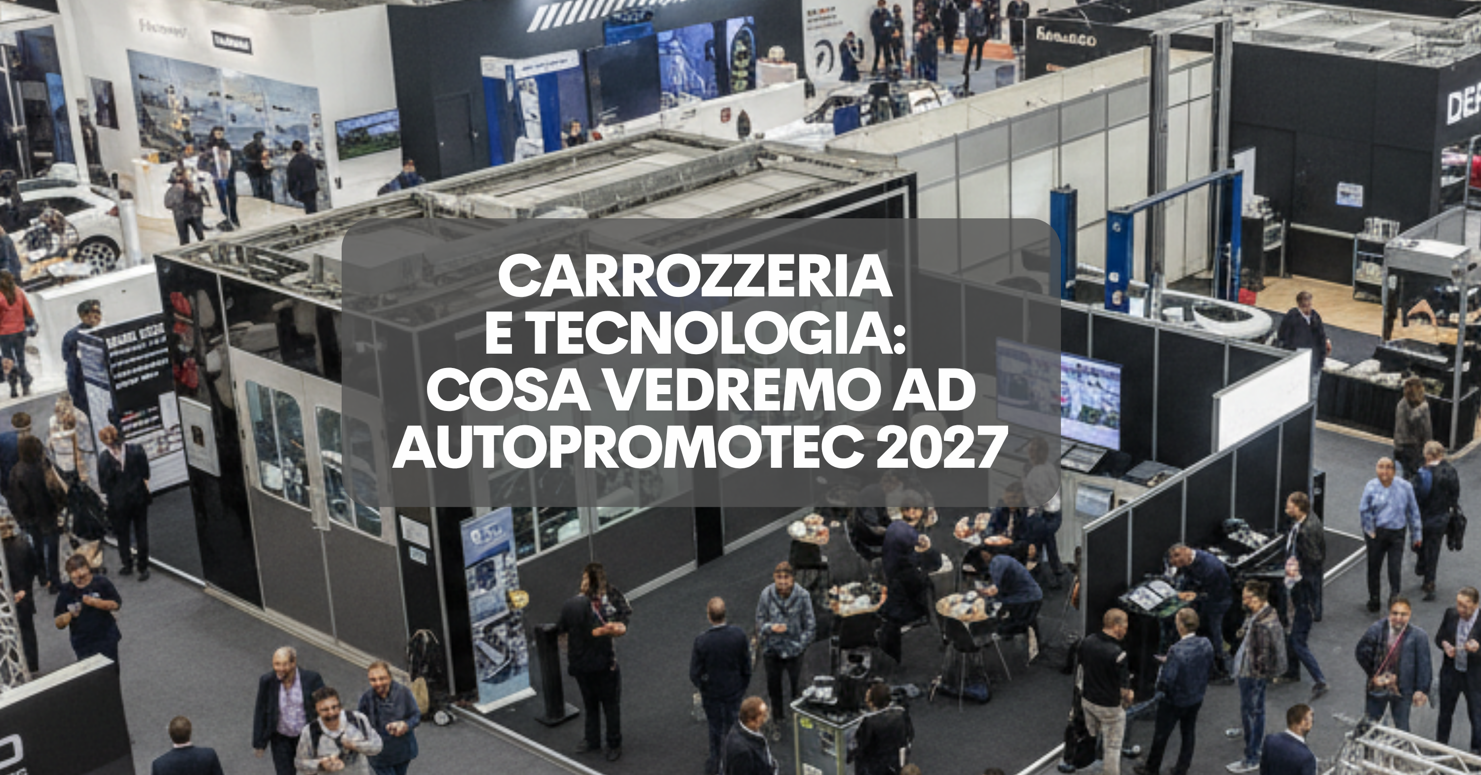 Autopromotec 2027, a Bologna uno sguardo sul futuro della carrozzeria